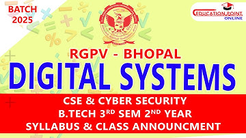 Digital Systems | RGPV CSE & Cyber Security B.Tech 3rd Sem 2nd Year | Syllabus & Class Announcement