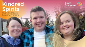Kindred Spirits: Chronicles of Down Syndrome Friendship (TRAILER)