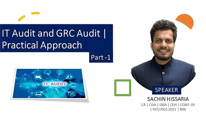 IT Audit and GRC Audit - Practical Approach (Part 1)