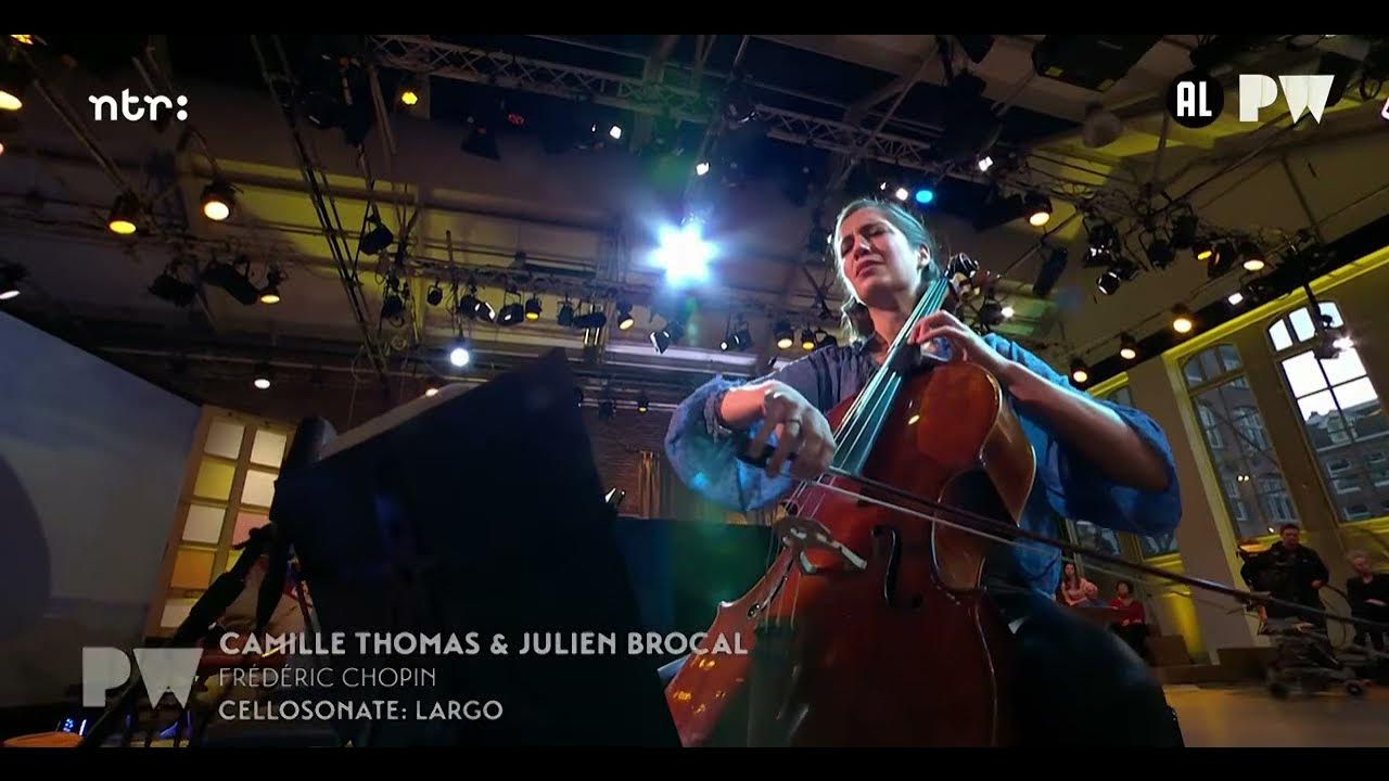 Camille Thomas & Julien Brocal | Chopin Largo of the cello sonata | Live at Podium Witteman Camille Thomas & Julien Brocal | Chopin Largo of the cello sonata | Live at Podium Witteman