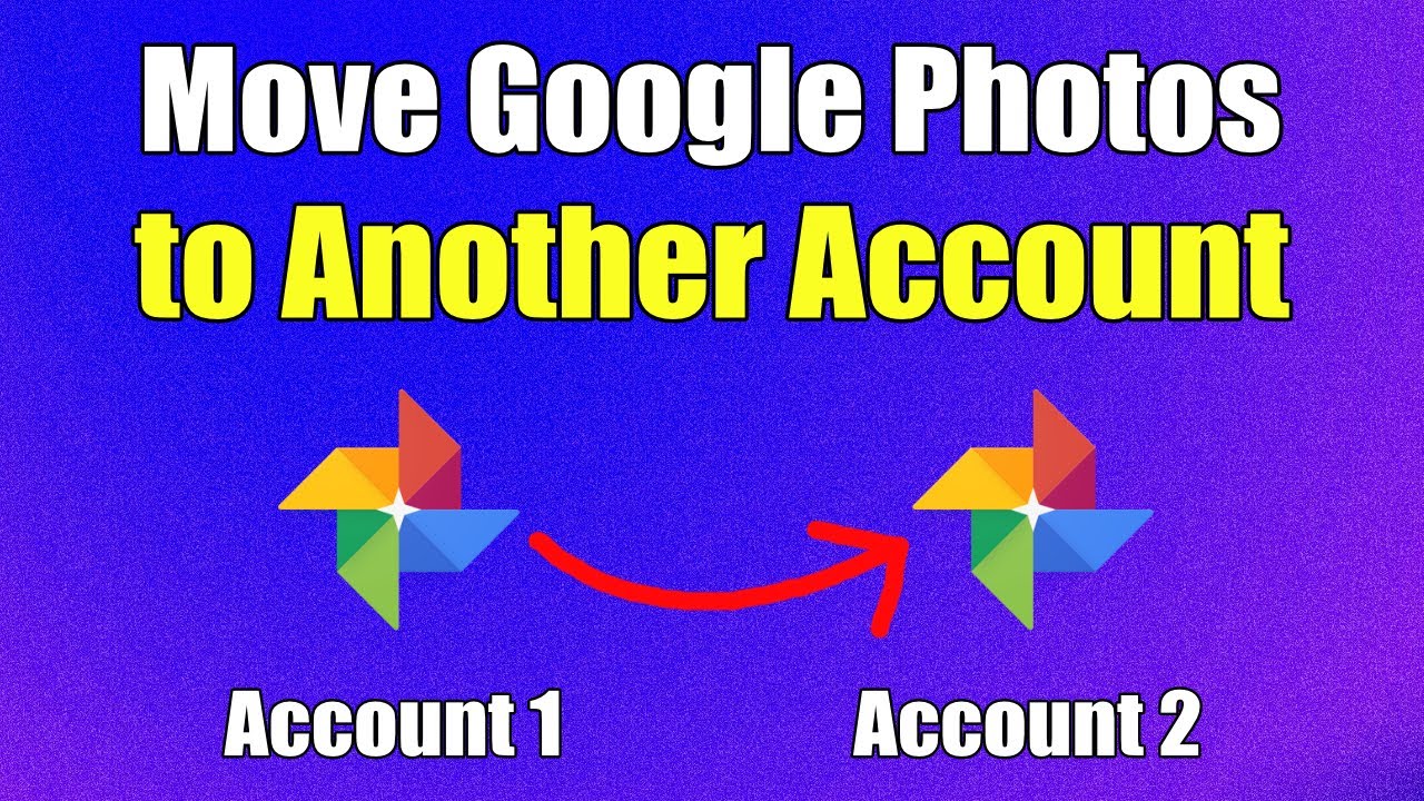 How to MOVE or TRANSFER Google Photos from One Account to Another - YouTube