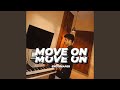 Move on