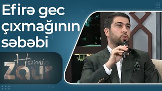 Namiq Qaraçuxurlu efirə gec çıxmağının səbəbindən danışdı –Dəhşətə gəlirəm - Həmin Zaur Resimi