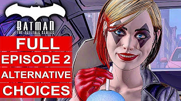 BATMAN Telltale SEASON 2 EPISODE 2 Alternative Choices Gameplay Walkthrough Part 1 FULL GAME [HD]