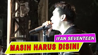 Ifan Seventeen - Masih Harus Disini - Live HUT Tapsel 2019