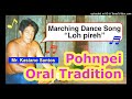 Marching Dance Song "Loh pireh", Pohnpei