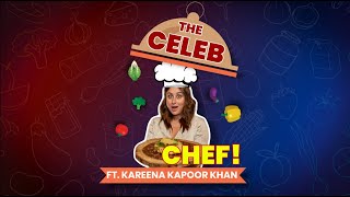 The Celeb Chef featuring Kareena Kapoor Khan | Star Vs Food