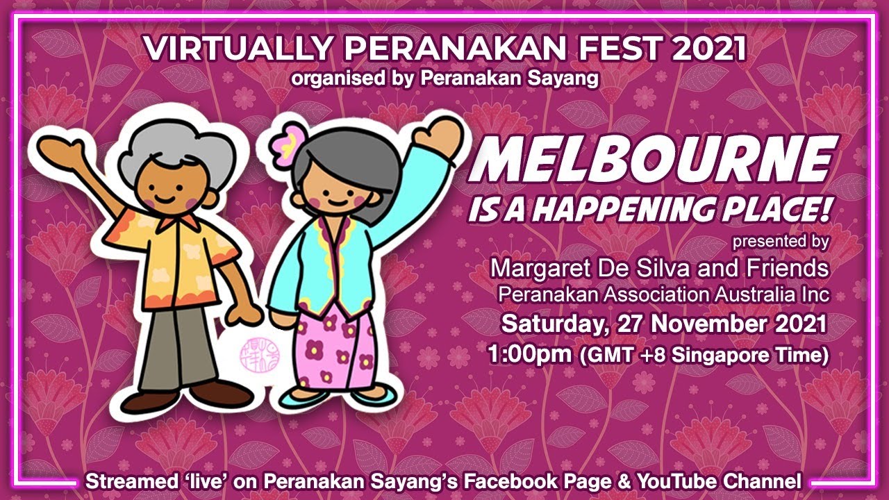 Virtually Peranakan Fest 2021 - Melbourne is a Happening Place