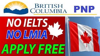 British Columbia (BC) PNP for Canada's PR and Work Permit For CANADA IMMIGRATION & PR  2020