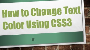 How to Change Text Color Using CSS3