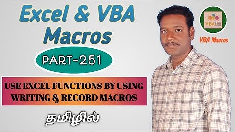 Part 251 - How to use excel functions in VBA by using Writing & Record Macro | Kallanai YT