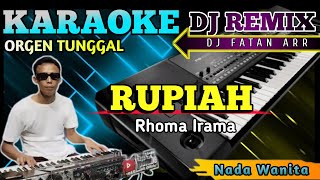 RUPIAH RHOMA IRAMA - KARAOKE DJ REMIX [Nada Wanita]