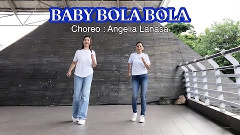 Baby Bola Bola / Line Dance / Choreo : Angelia Lanasa