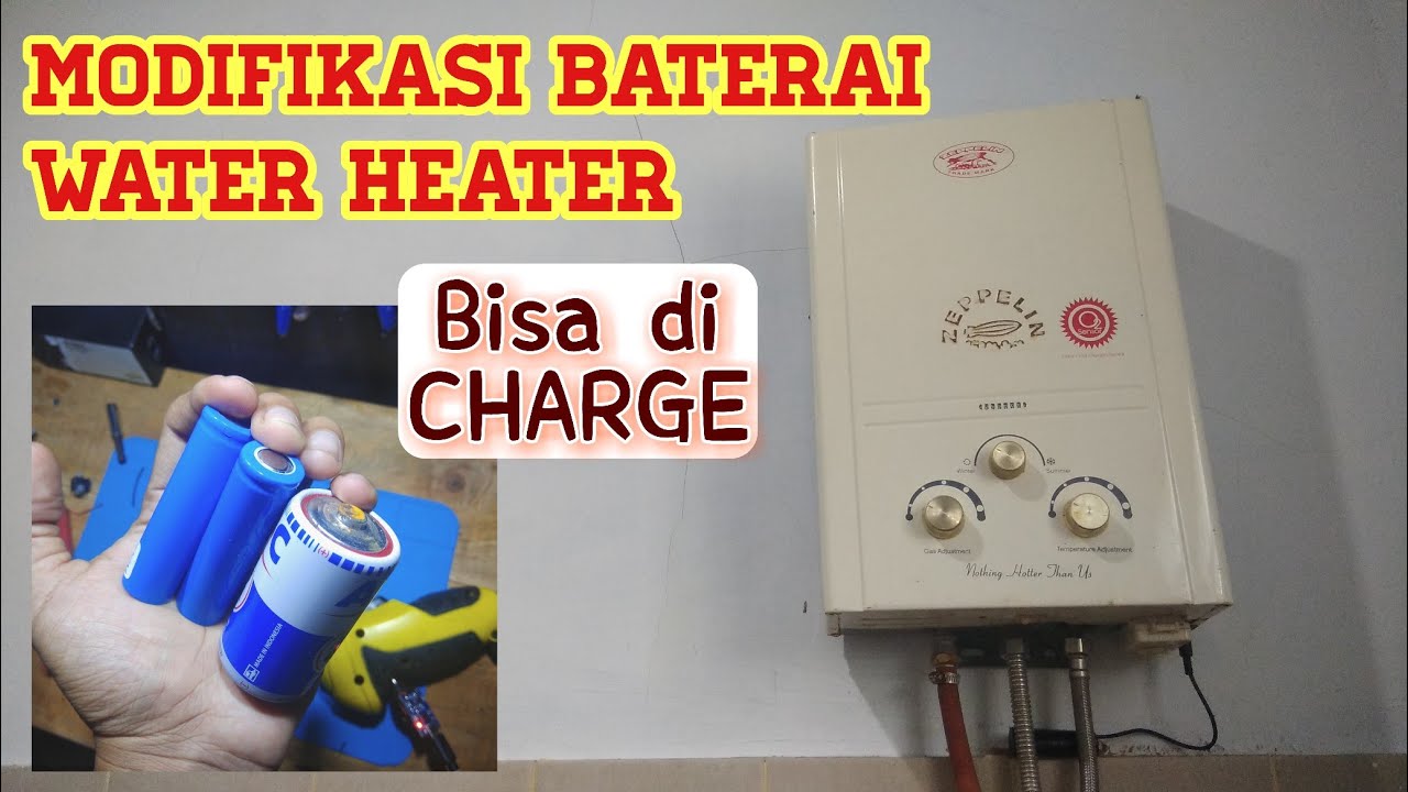 MODIFIKASI baterai WATER HEATER GAS ELPIJI YouTube