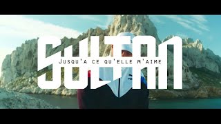 Смотреть клип Sultan - Jusqu'À Ce Qu'Elle M'Aime