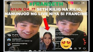 (PT. 02) #FRANSETH AYUN OH..!? SETH KILIG NA KILIG, NANUNUOD KASE NG LIVE NIYA SI FRANCINE DIAZ