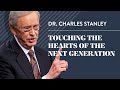 Touching the hearts of the next generation  dr charles stanley