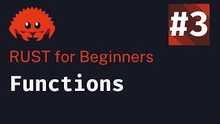 Rust Basics 2024: Lesson 3 | Functions