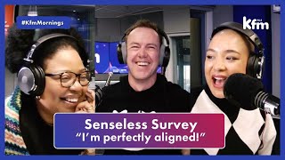 Whackhead's Senseless Survey: "I'm perfectly aligned"