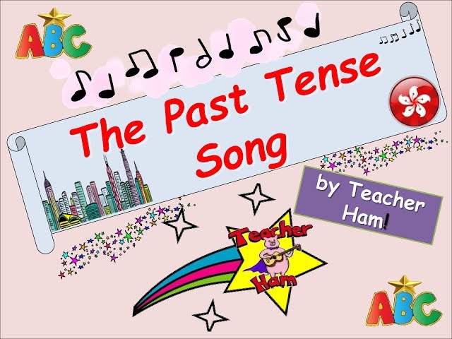 The Past Tense Song by Teacher Ham! class=