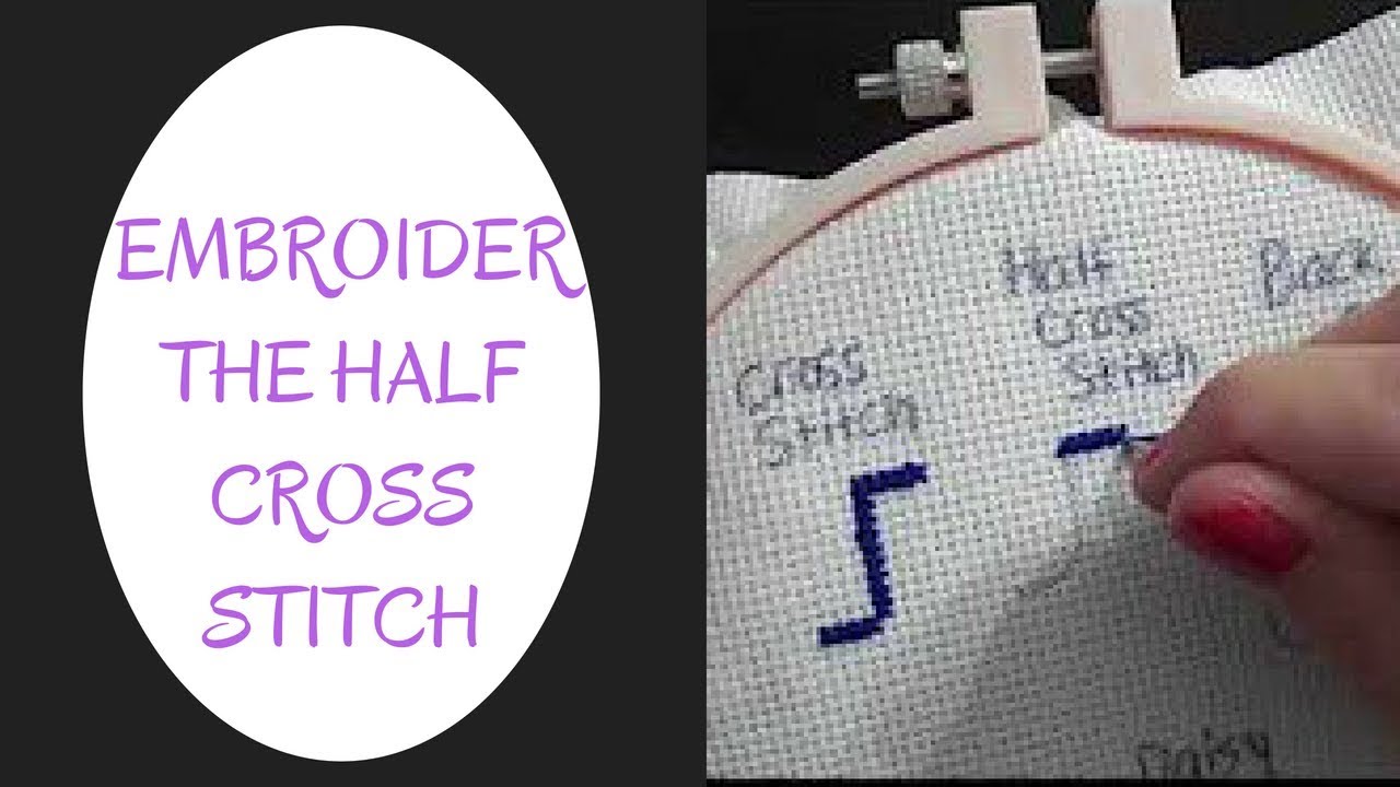 Embroider the Half Cross Stitch YouTube
