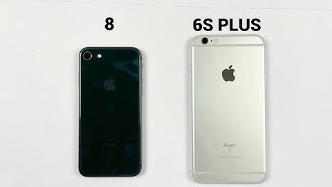 So sánh cấu hình iphone 6s và 8s plus