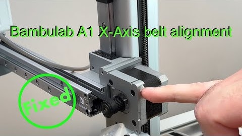 X-Axis belt alignment on the Bambulab A1 and A1 mini