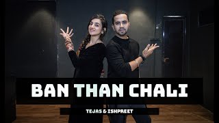 BAN THAN CHALI | Tejas Dhoke Choreography | Ishpreet Dang | Dancefit Live Thumb