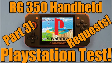 RG350 - Anbernic - Retro Gaming Handheld - Playstation Games Tested - Part 3 - Requests!