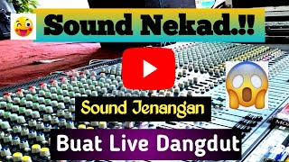 Sound Nekad..!! Sound Jenangan buat live dangdut. 😅😅 @jenankpliket4986 