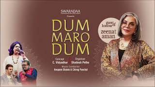 Dum Maro Dum || Swaradaa Mumbai || Part 1