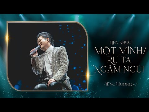 LK MỘT MÌNH / RU TA NGẬM NGÙI - Tùng Dương (Liveshow Concert 20 Năm Ca Hát)