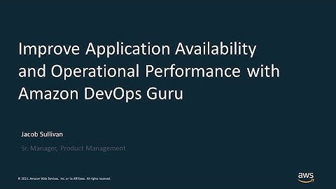 Improve Application Availability and Operational Performance with Amazon DevOps Guru