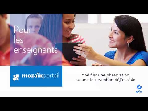 Modifier une observation ou une intervention déjà saisie - Mozaïk-Portail pour les enseignants