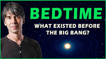 +1 Hour of Brian Cox: What Existed Before The Big Bang?