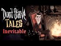 Don’t Starve Tales: Inevitable (Musical)