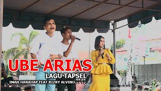 UBE ARIAS LAGU TAPSEL VOCAL IMAH HARAHAP FEAT RIZKY ALVINO LIVE RIZHAN MUSIK