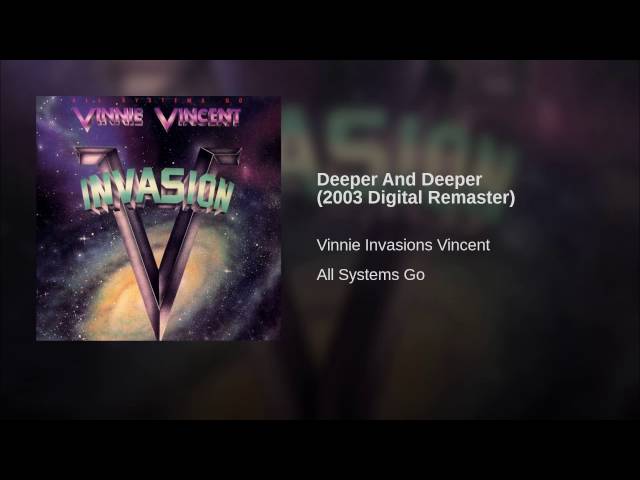 Vinnie Vincent Invasion - Deeper And Deeper