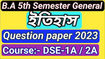 BA 5th Sem General History Question paper 2023 Burdwan University  | 5th Sem history dse Suggestions