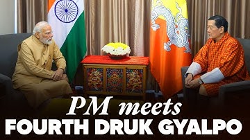 LIVE: PM Modi meets with His Majesty the Fourth Druk Gyalpo of Bhutan