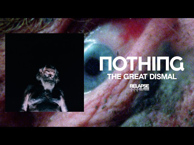 NOTHING - The Great Dismal [FULL ALBUM STREAM] class=