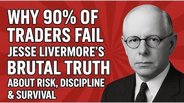Why 90% of Traders Fail? Jesse Livermore’s Brutal Truth About Risk, Discipline & Survival