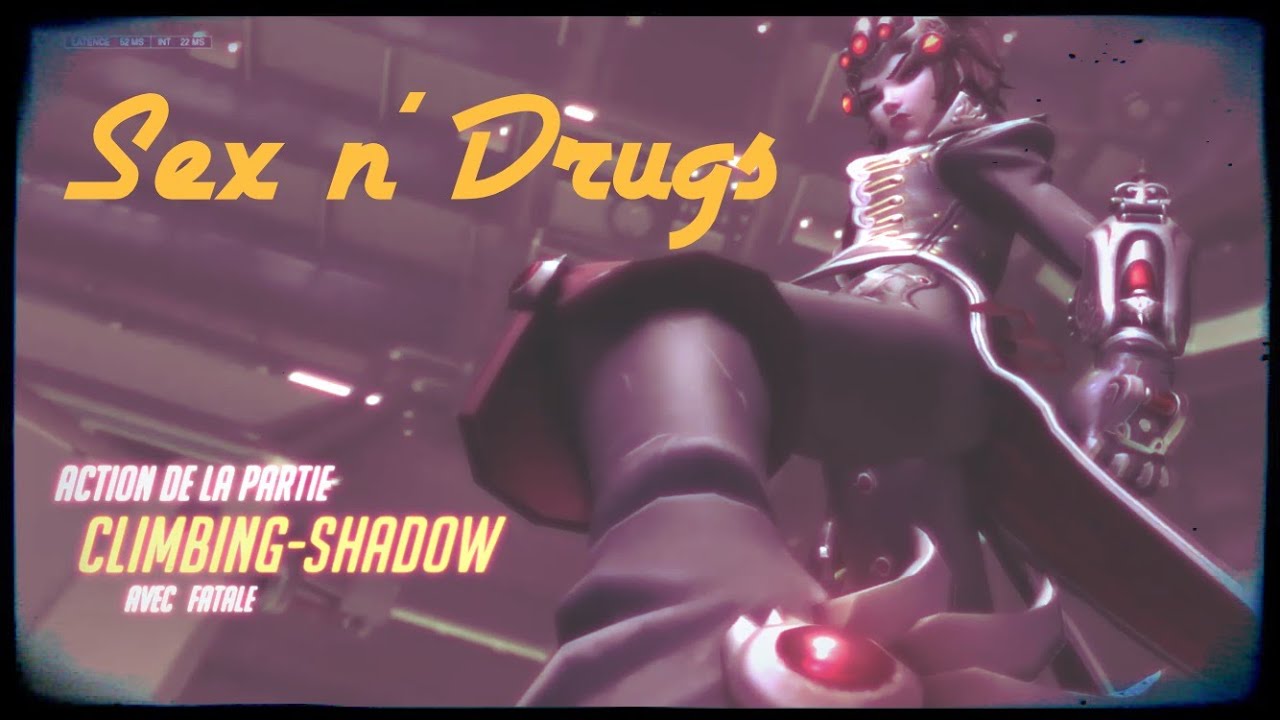 Montage Widowmaker - Sex n' Drugs