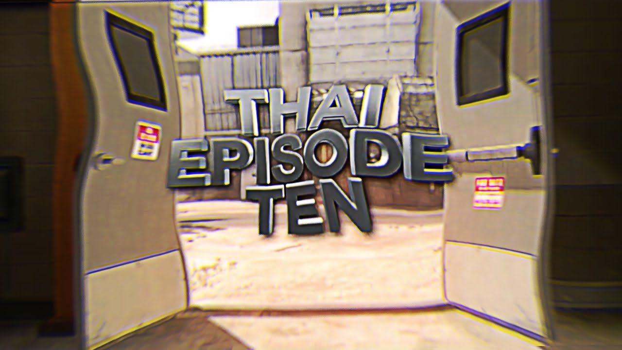 Genesis Thai Episode 10!