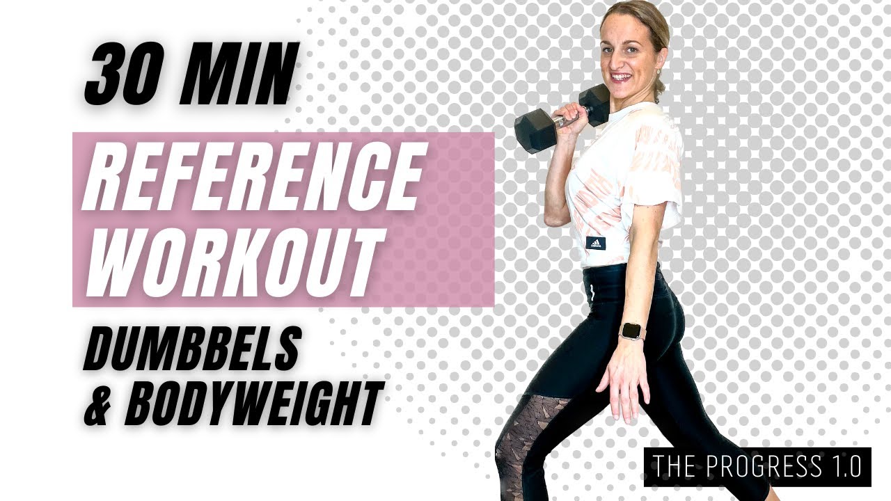 30 MIN FULL BODY REFERENCE WORKOUT - dumbbells&bodyweight | THE ...