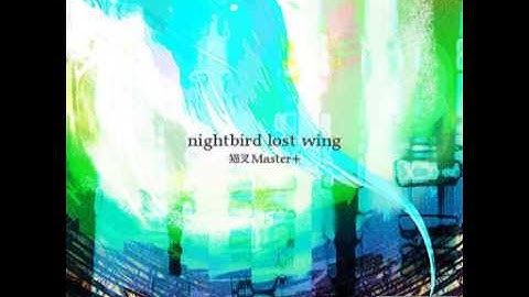 猫叉Master+ - nightbird lost wing (GITADORA ver.)