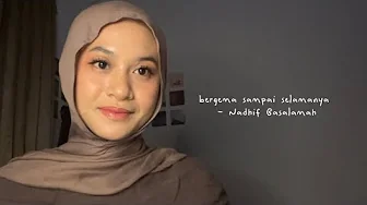 bergema sampai selamanya - Nadhif Basalamah || cover by ell kiaa bergema sampai selamanya - Nadhif Basalamah || cover by ell kiaa