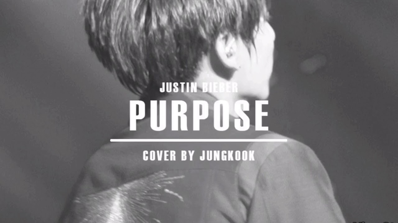 Bts Jungkook Purpose Cover Youtube