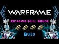 U20 warframe  octavia full guide  awesome buffs  awesome dmg  n00blshowtek