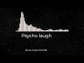 Psycho Laugh  - Bruno Furlan & Holt 88 / House music / remix /club house / music 2022 / Remix 2022